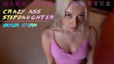 Image Of MindUnderMaster 23 06 18 Skyler Storm Crazy Ass Step Daughter Part 01 XXX 1080p MP4-XXX [XC]