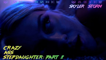 Image Of MindUnderMaster 23 07 30 Skyler Storm Crazy Ass Step Daughter Part 02 XXX 1080p MP4-XXX [XC]