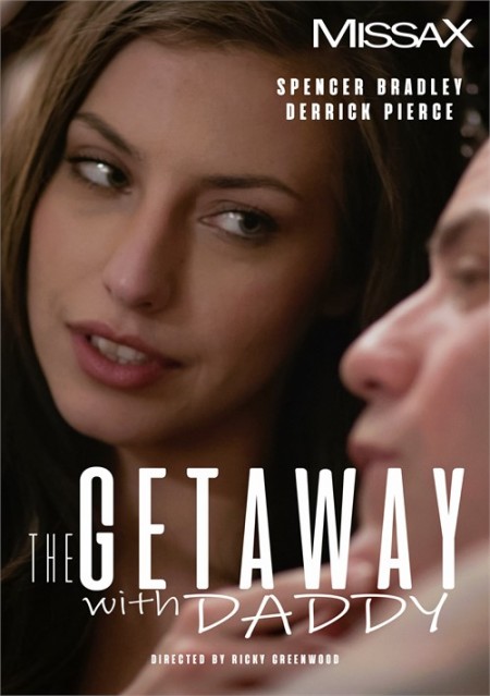 Image Of MissaX - Spencer Bradley - The Getaway With Daddy (2023) HD 1080p