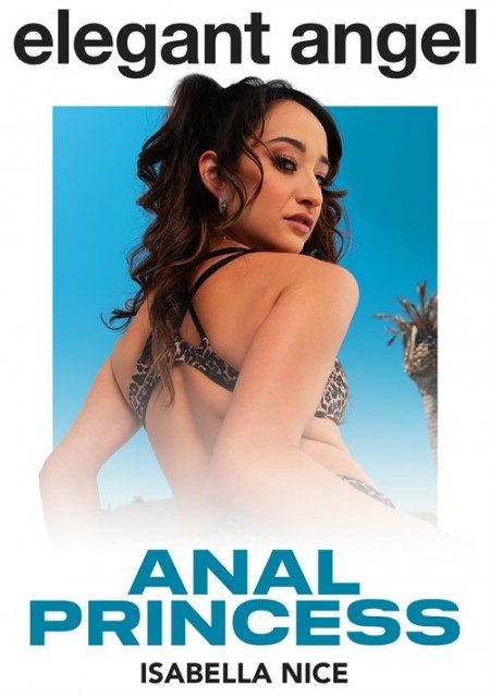 Image Of ElegantAngel - Isabella Nice - Anal Princess (2023) HD 2160p