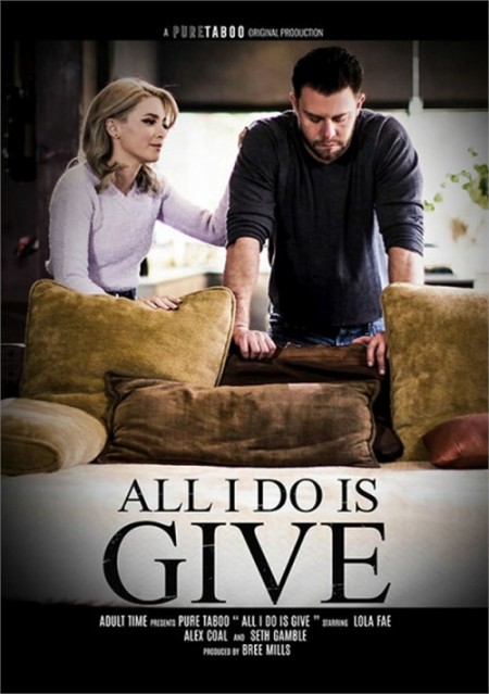 Image Of All I Do Is Give [Pure Taboo] (2023) HD 2160p Split Scenes