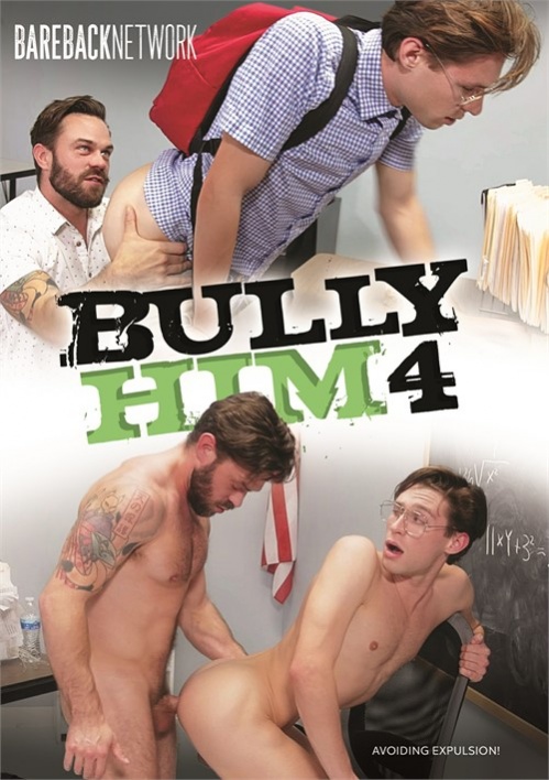 Image Of Bully Him 4 [GAY] [Bareback Network] (2024) HD 1080p Split Scenes