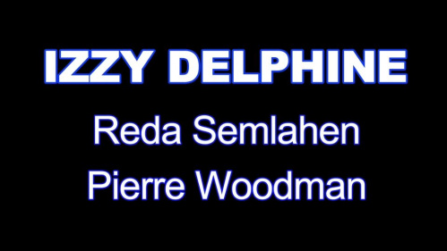 Image Of WoodmanCastingX - Izzy Delphine - XXXX - I wanted that this way (24.09.2024)