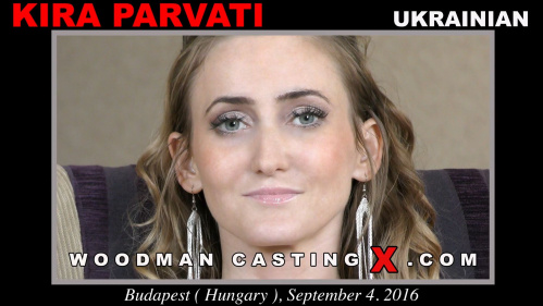 Image Of WoodmanCastingX - Kira Parvati - UPDATED (24.11.2024) 1080p