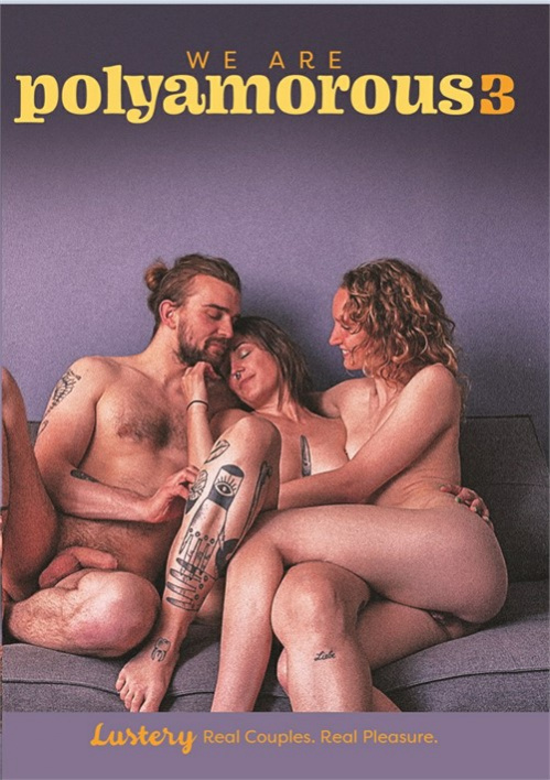 Image Of We Are Polyamorous 3 [Lustery 2025] XXX WEB-DL 1080p SPLIT SCENES MP4-P2P [XC]